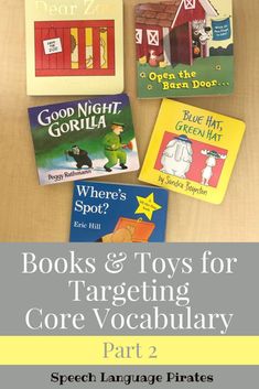 books and toys for targeting core vocabulary part 2