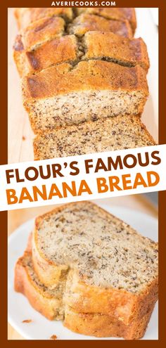 two slices of banana bread on a white plate with the words flour's famous banana bread