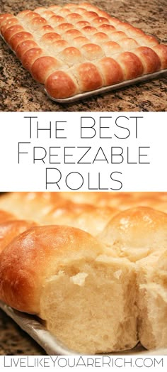 the best freezeable rolls recipe is made with fresh, uncooked bread and butter