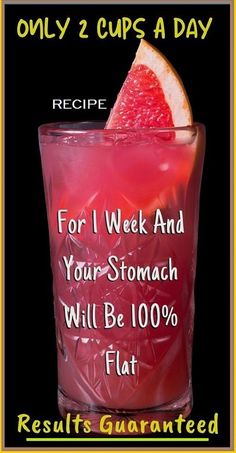 a red drink in a glass with a slice of grape on the rim and text reads, for i week and your stomach will be 100 % flat