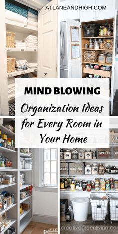 the inside of a kitchen with lots of pantry items and text that reads mind blowing organization ideas for every room in your home