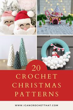 crochet christmas patterns with text overlay that reads 20 crochet christmas patterns