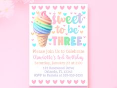 an ice cream cone birthday party card with hearts and the words sweet to be three