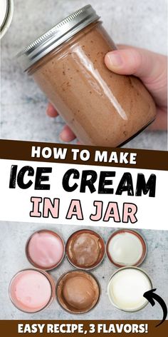 how to make ice cream in a jar - easy recipe, 3 flavors and nourishment