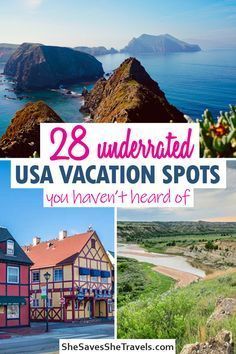 the usa vacation spots you haven't heard of with text overlay that reads, 28 underrated usa vacation spots you haven'd'll have to visit