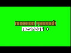 a green screen with the words mission passed