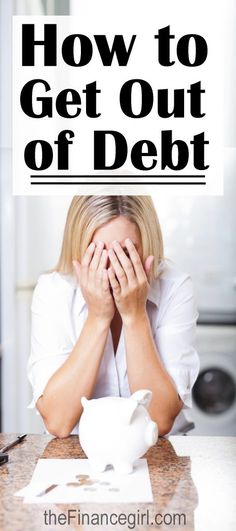 a woman sitting at a table with her hands on her face and the words how to get out of debt