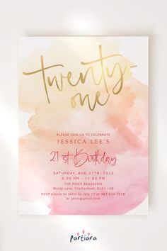 a pink and gold watercolor birthday party card with the words twenty one on it