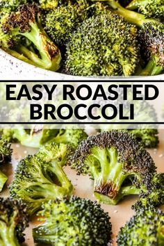 broccoli florets in a pan with the words easy roasted broccoli