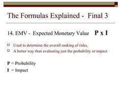 the formula explaining how to write an expeded monetary value statement for each asset