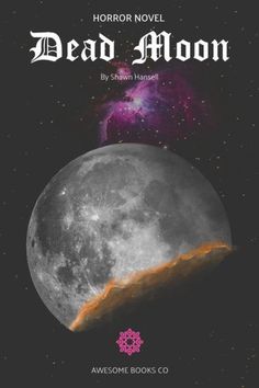 the cover for horror novel dead moon, with an image of a half - moon and stars in the background