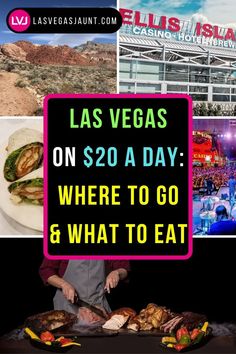 las vegas on $ 20 a day where to go and what to eat