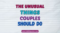 the unusual things couples should do