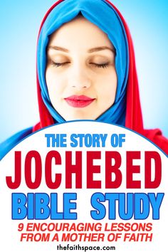 the story of joccheeed bible study, featuring an image of a woman with her eyes closed