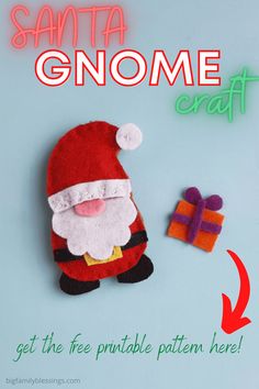 santa gnome craft with the text get the free printable pattern here to make it