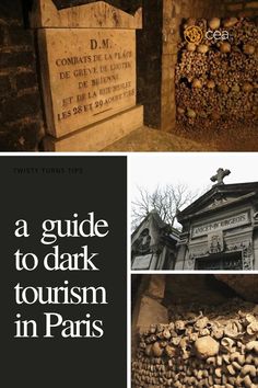 the cover of a guide to dark tourism in paris, including skulls and tombstones