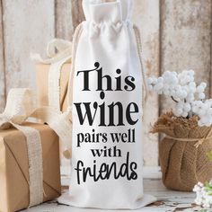 this wine pairs well with friends to make gifts for someone's special occasion,