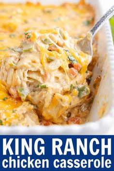 chicken casserole in a white dish with a spoon and text overlay reading king ranch chicken casserole