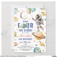 an astronaut birthday party card with the words reach for the stars and planets on it