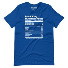 Celebrate your inner royalty with this African American Black King Nutritional Facts t-shirt! Featuring a novelty nutrition label that’s packed with all the ingredients of a true black king, this graphic tee is the ultimate way to celebrate Black History and showcase your majestic prowess with a side of humor. Celebrate your inner king with the Black King Nutrition Facts shirt. Because every king deserves to be recognized not just for his strength and dignity, but also for his sense of humor and Nutrition Label, Black King, Queen Shirts, Nutrition Labels, Prism Color, Black Queen, Ash Color, Royal Fashion, Nutrition Facts