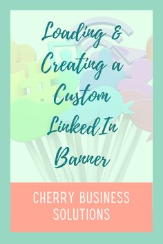 a cupcake with the words loading and creating a custom linked in banner