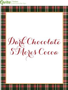 a card with the words dad chocolate s'mores cocoa in red and green plaid