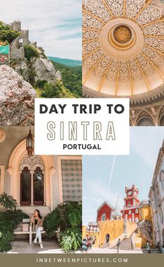 a collage of photos with the words sintra portugal in white and gold on it