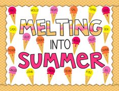 an ice cream poster with the words melting into summer