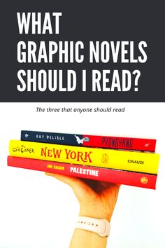 a hand holding three books with the title, what graphic novels should i read?