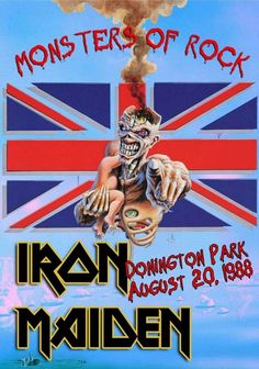 the poster for iron maiden's concert at monsters of rock in london, england