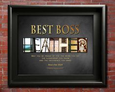 the word best boss is made up of different letters in gold and black on a brick wall