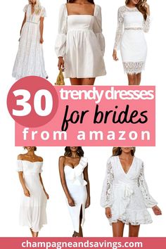 women in white dresses with text overlay that reads 30 trendy dresses for brides from amazon