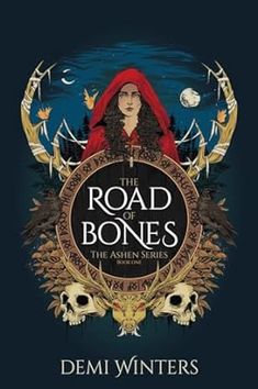 the road of bones by demi winters book cover with an image of a woman in red