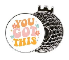 a badge with the words you got this on it and an image of a golf ball