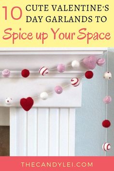 valentine's day garlands to spice up your space