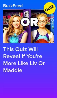 Are You More Like Liv Or Maddie From "Liv And Maddie?" #quiz #quizzes #buzzfeed  #triviaquestionsandanswers #quizzesbuzzfeed #bestfriendquiz #bffquiz Tsitp Buzzfeed Quiz, Maddie From Liv And Maddie, Olivia Rodrigo Buzzfeed Quiz, Liv And Maddie Quiz, Sleepover Quizzes, Disney Channel Quizzes, Liv And Maddie Characters