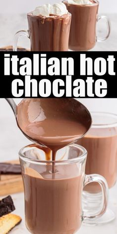 chocolate is being poured into two mugs with the words italian hot chocolate on top