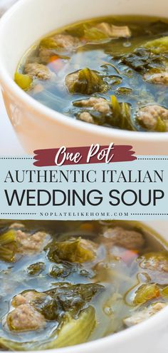 two bowls of italian wedding soup with the title overlay reads, one pot authentic italian wedding soup