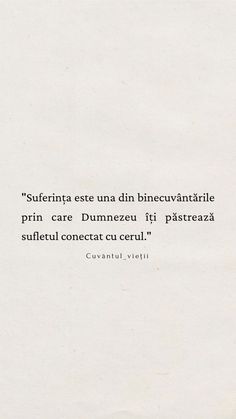 a white piece of paper with a quote on it that says,'suferina est una din benecuvantialitabil prin