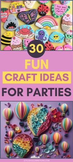 the cover of 30 fun craft ideas for parties, with hot air balloons and other decorations