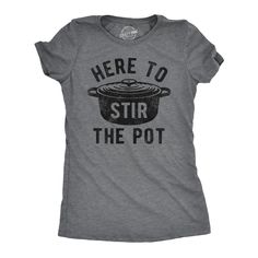 I'm only here to literally and figuratively stir the pot… Make the traditional family gathering a bit more lively with this fun Thanksgiving tee. You'll be the number one family member this Turkey day with the most style in our Thanksgiving t-shirts, cozy pilgrim socks, and turkey themed oven mitts and aprons. Pairs great with pumpkin pie, cranberry sauce, and stuffing or while watching football after dinner! At Crazy Dog T Shirts, we have an appetite for tasty food and funny jokes. Our line of Homemade T Shirts, Pi T Shirt, Math Shirts, Sarcastic Shirts Funny, Thanksgiving Tee, Funny Shirts Women, Novelty Clothing, Sarcastic Shirts, Light Blue Shirts