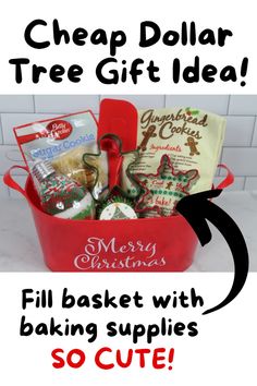 a christmas gift basket with baking supplies in it and the words, cheap dollar tree gift idea