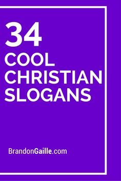 the words, 34 cool christian slogans are in white on a purple square frame