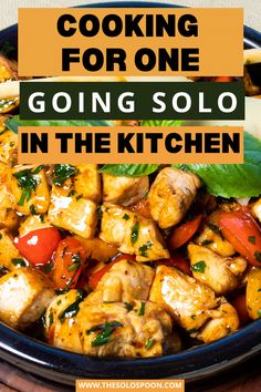 Cooking for One: Your Ultimate Guide to Delicious Solo Meals Super Easy One Person Dinner, Meal Plans For One Person, Single Serving Chicken Recipes, Meal Plan For Single Person, Individual Meals For One, Meal Planning For One Person, Airfryer Meals For One, 1 Person Meals Cooking For One Easy