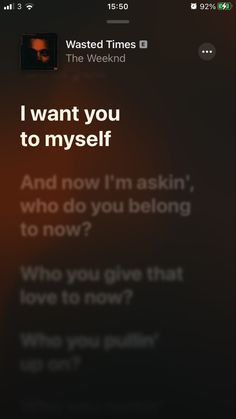 an iphone screen with the text i want you to myself