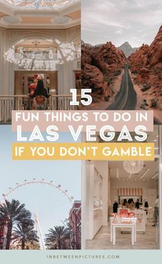 las vegas collage with the words 15 things to do if you don't sample las vegas