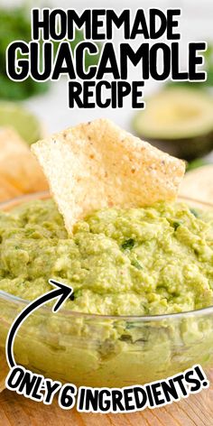 homemade guacamole recipe with only 6 ingredients