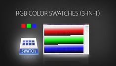 the color swatches 3 - in - 1 are available for use on computer screens