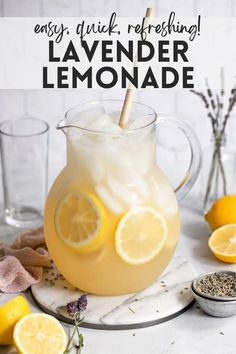 lemonade in a pitcher with the words easy quick refreshing lavender lemonade