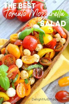 the best tomato mozzarella salad recipe with tomatoes, basil and chickpeas